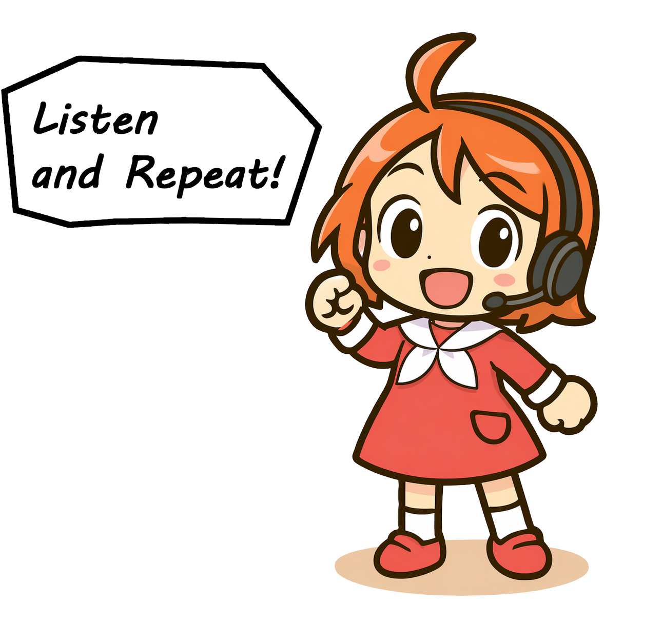 Listen and Repeat!